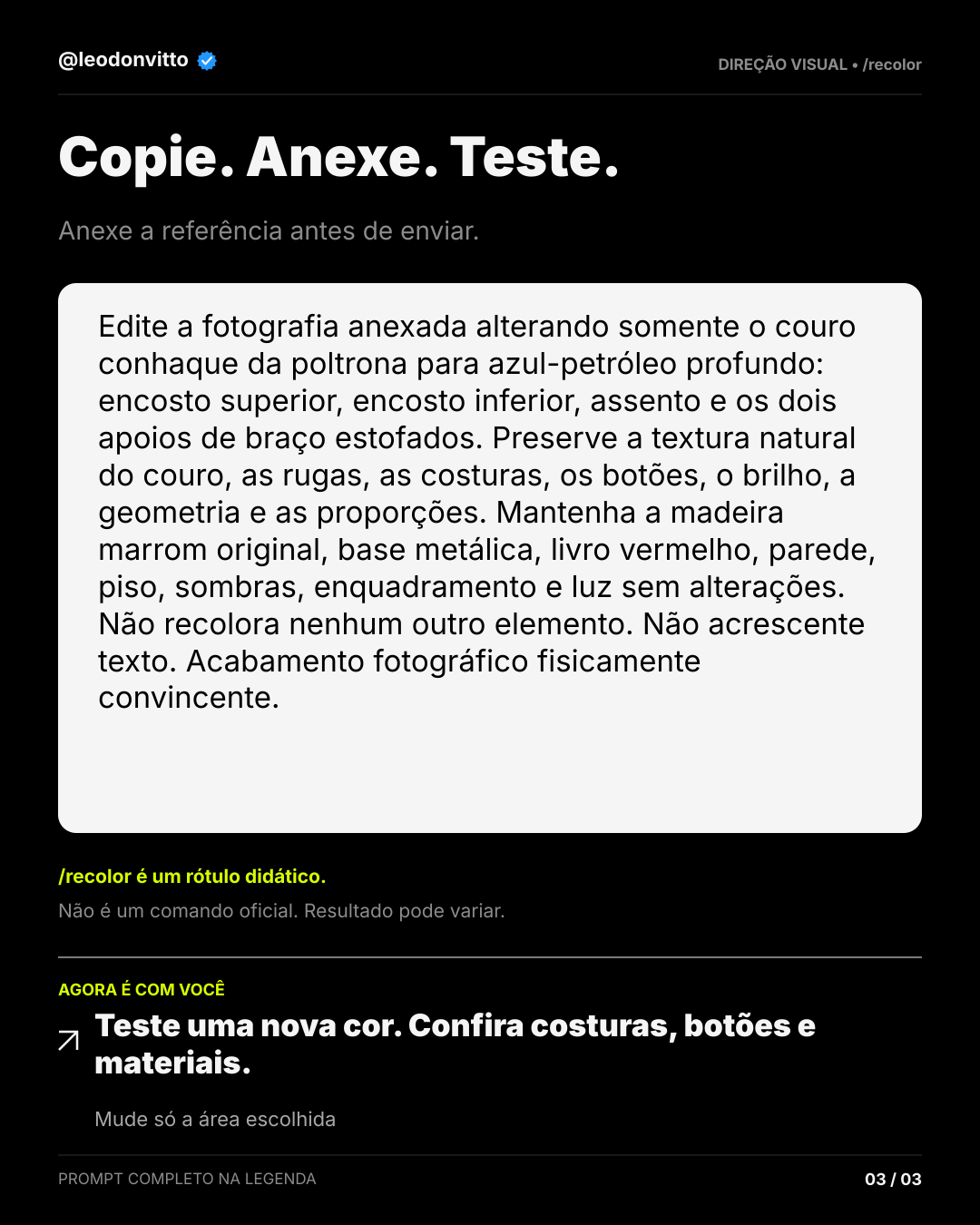 Mude a cor. Segure o detalhe. — slide 3 de 3
