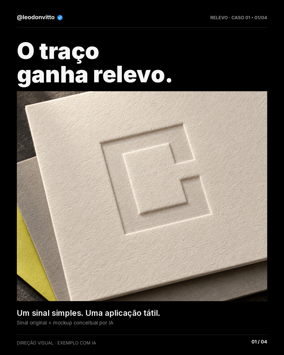 O traço ganha relevo. — slide 1 de 4