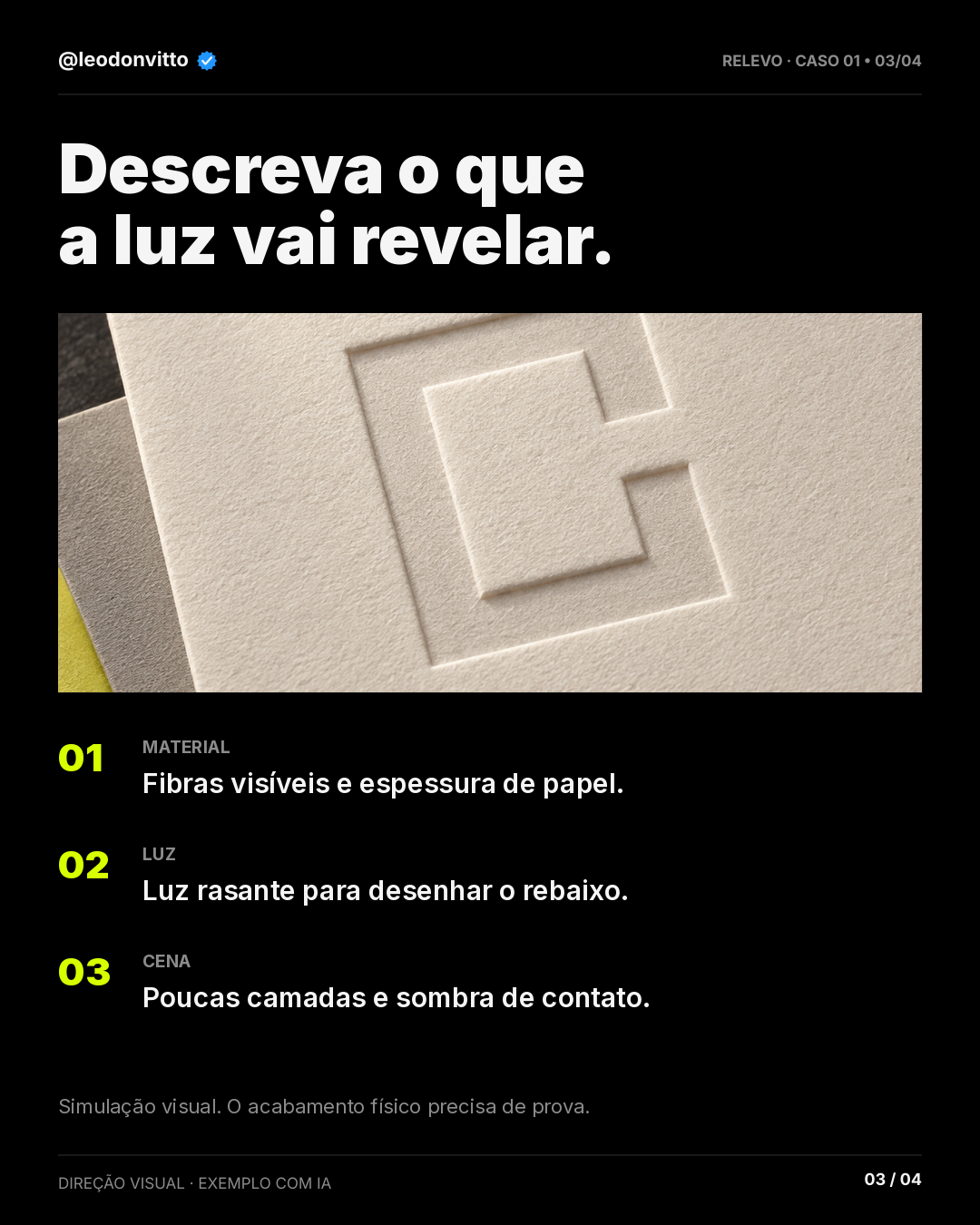 O traço ganha relevo. — slide 3 de 4
