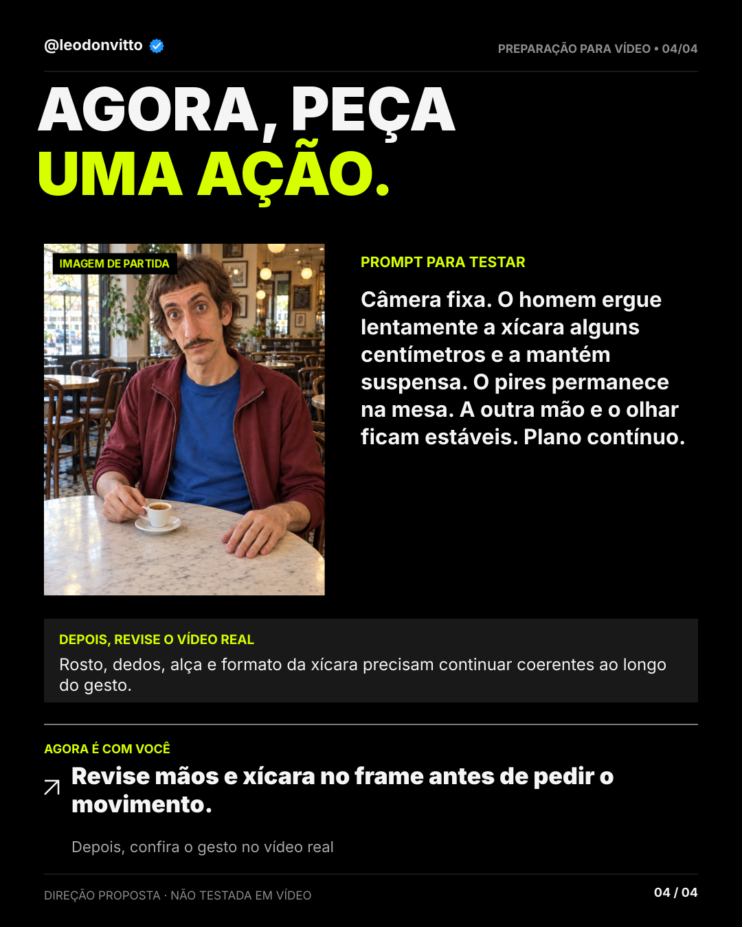 Antes de animar, olhe para o frame parado. — slide 4 de 4