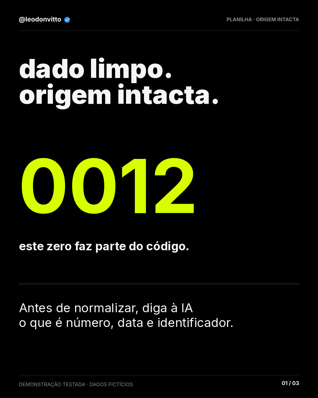 Dado limpo. origem intacta. — slide 1 de 3
